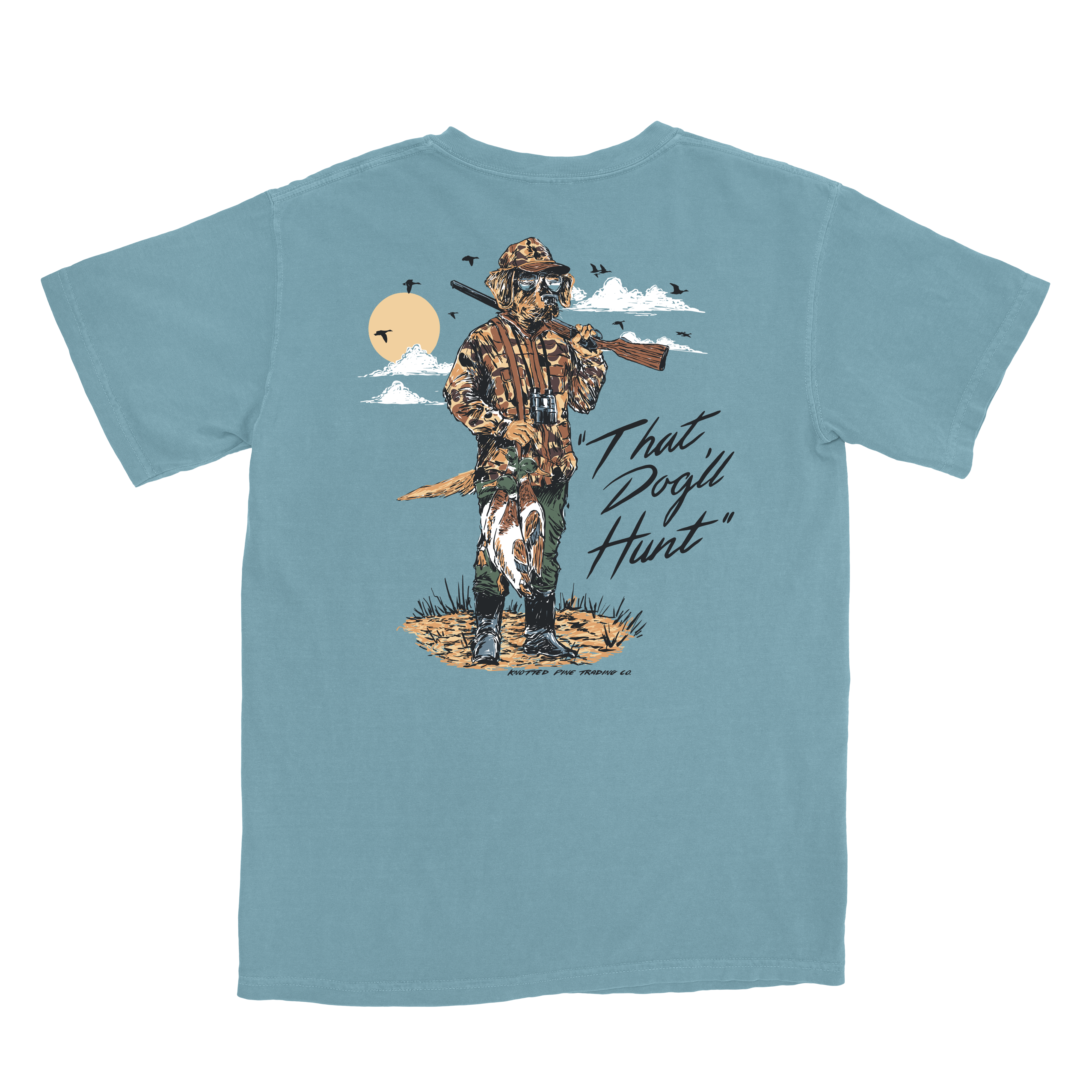 That Dog'll Hunt – Knotted Pine Trading Co.